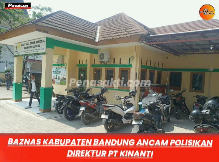 Aroma Suap dan Proyek Mangkrak: Baznas Ancam Polisikan Direktur PT Kinanti Jika Mangkir Tiga Kali