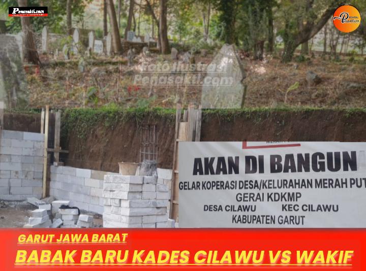 Ironi di Cilawu: Tanah Wakaf Diduga Diserobot Untuk Kepentingan KDKMP, Kades Malah Nyuruh Pindahkan Kuburan Pemberi Wakaf 
