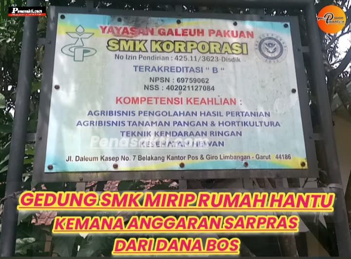Anggaran Ada Bangunan Merana, Gedung SMK Korporasi Limbangan Bak Gudang Rongsokan