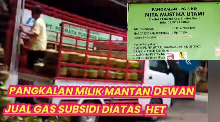 Pangkalan Milik Mantan Anggota Dewan di Kabupaten Garut Jual Gas Subsidi Keluar Kecamatan Diatas HET
