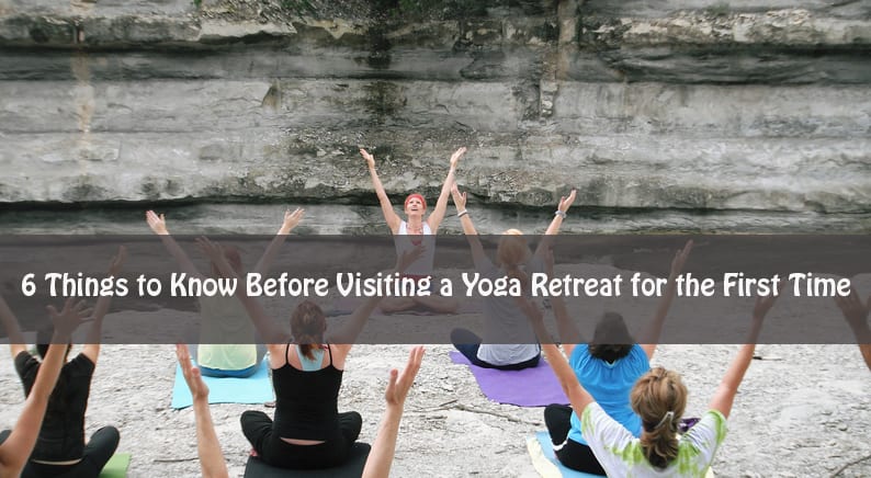 Things to Know Before Visiting a Yoga Retreat for the First Time