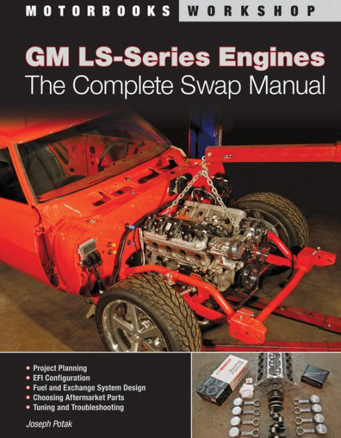 10 Best Books on Automotive Technology - GM LS-Series Engines: The Complete Swap Manual