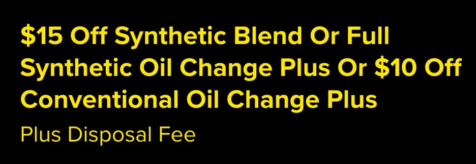 $15 off synthetic blend oil change or $10 off conventional oil change coupon