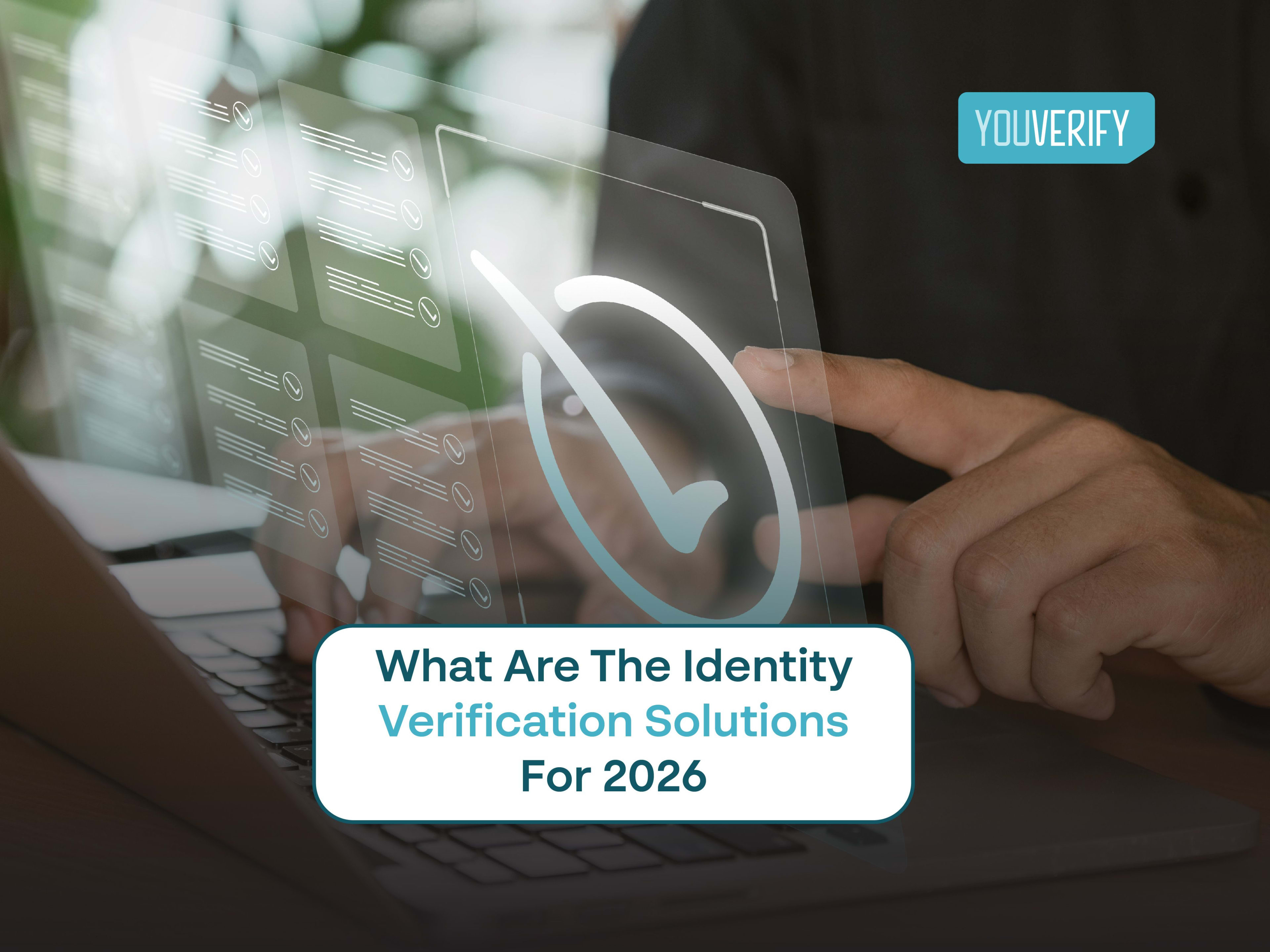 What are the Identity Verification Solutions for 2026