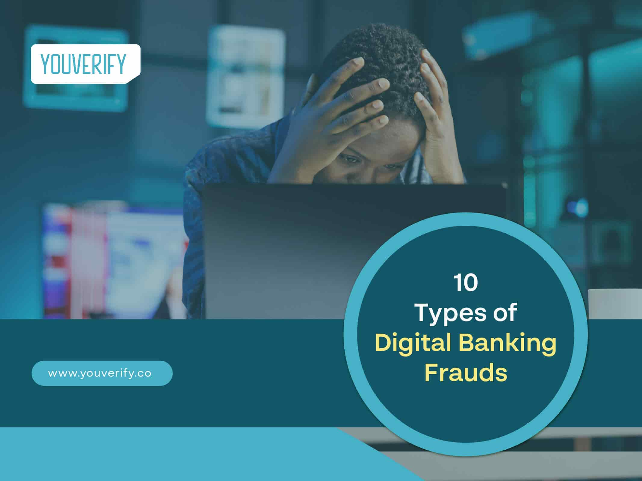 10 Types of Digital Banking Frauds