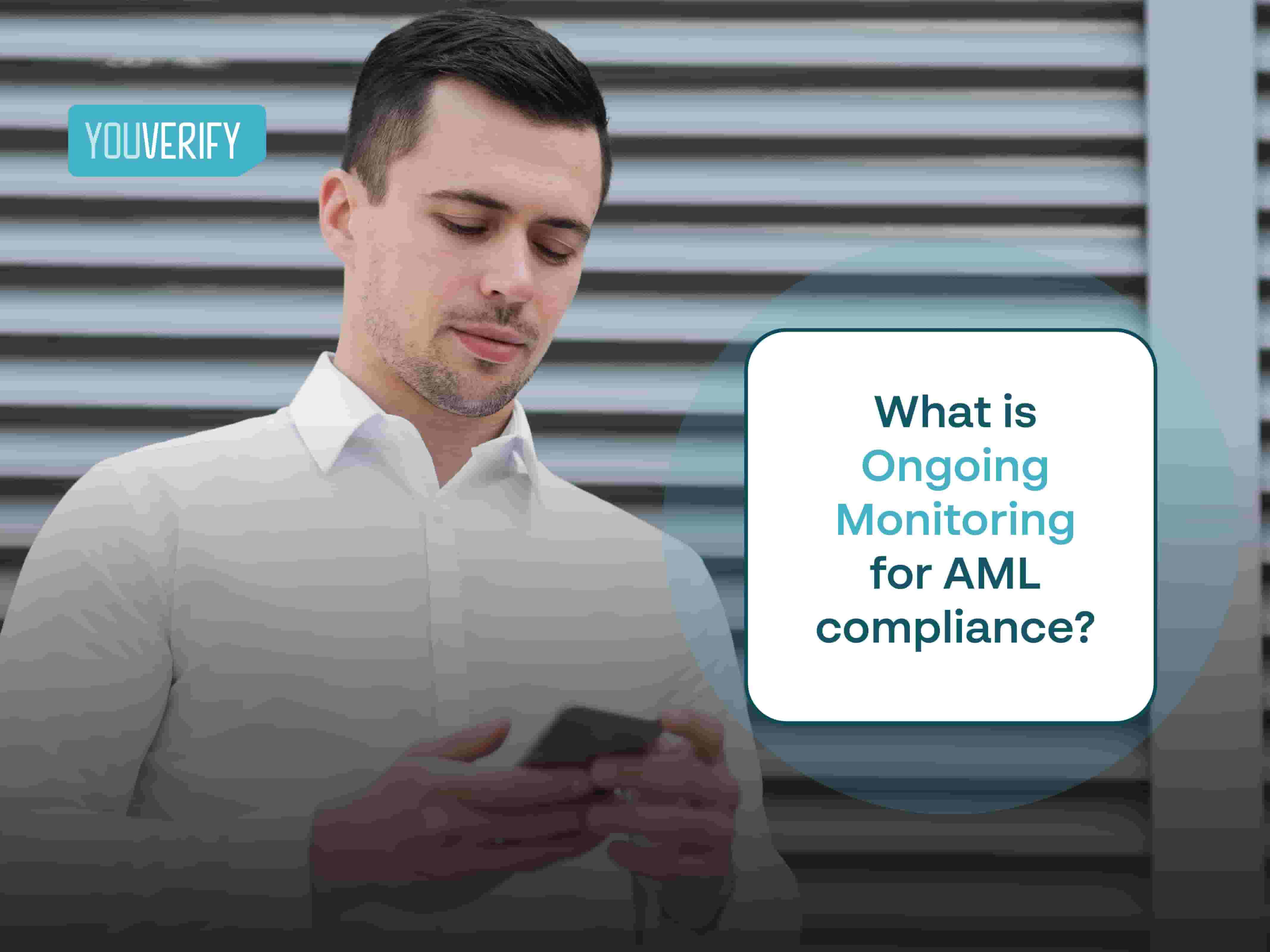 What is Ongoing Monitoring for AML Compliance
