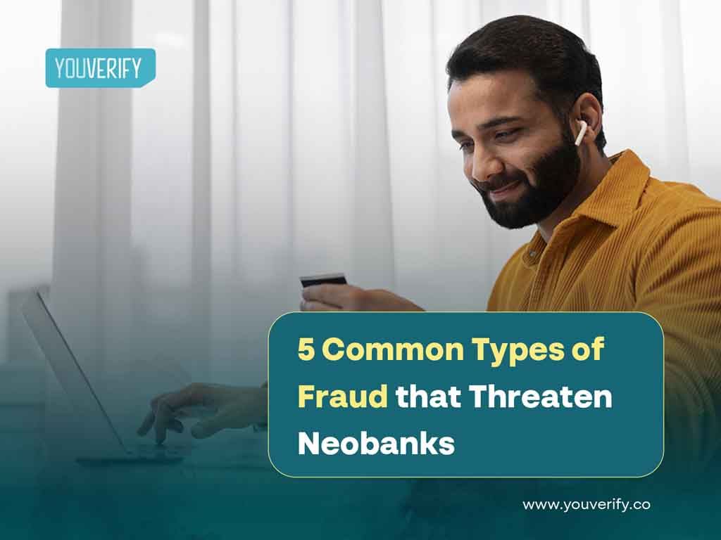 5 Common Types of Fraud that Threaten Neobanks