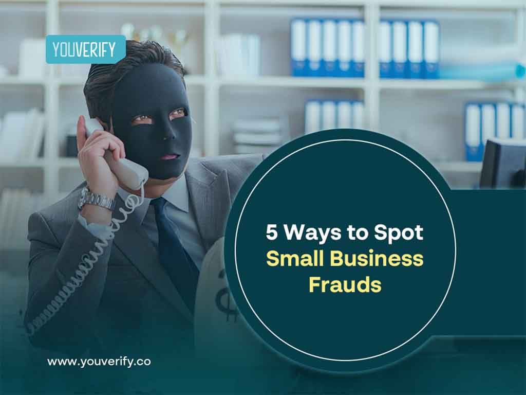 5 Ways to Spot Small Business Frauds