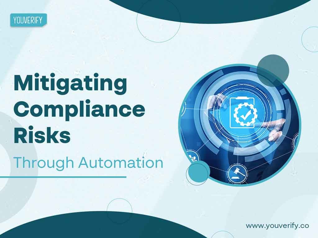 Mitigating Compliance Risks: How Youverify Solutions Help Identify and Address Vulnerabilities