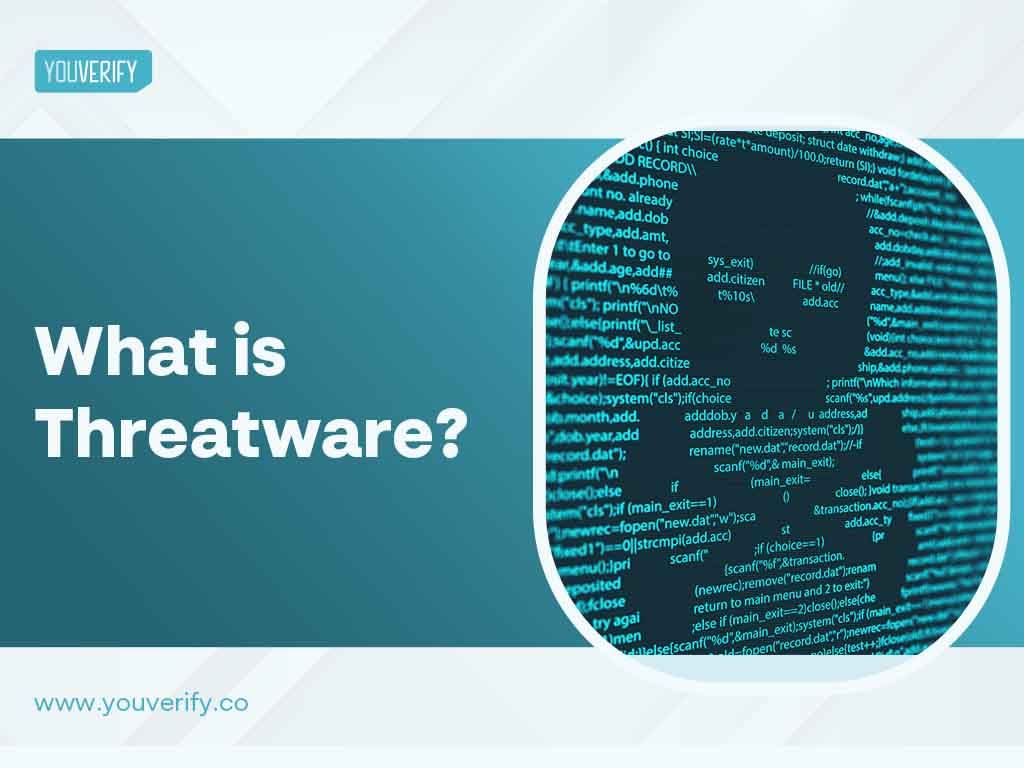 What is Threatware and How to Protect Against it?