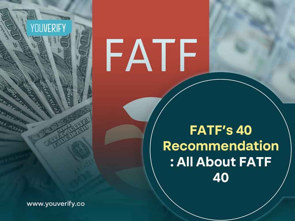 FATF’s 40 Recommendation: All About FATF 40