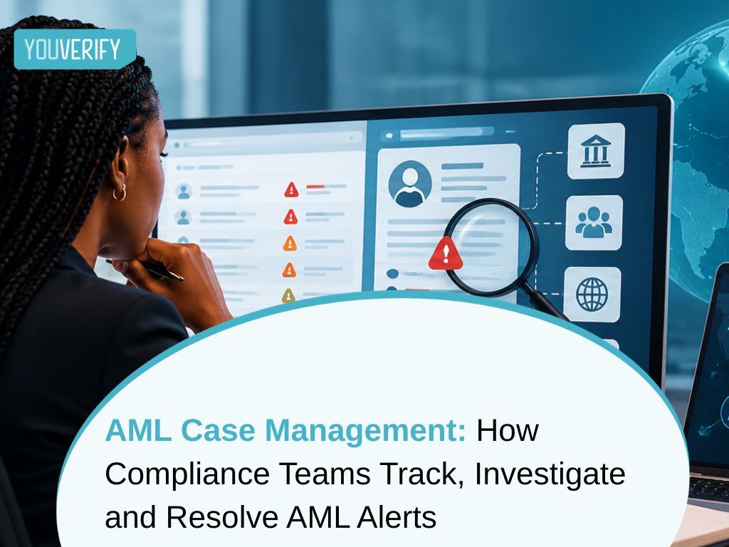 AML Case Management: How Compliance Teams Track, Investigate and Resolve AML Alerts