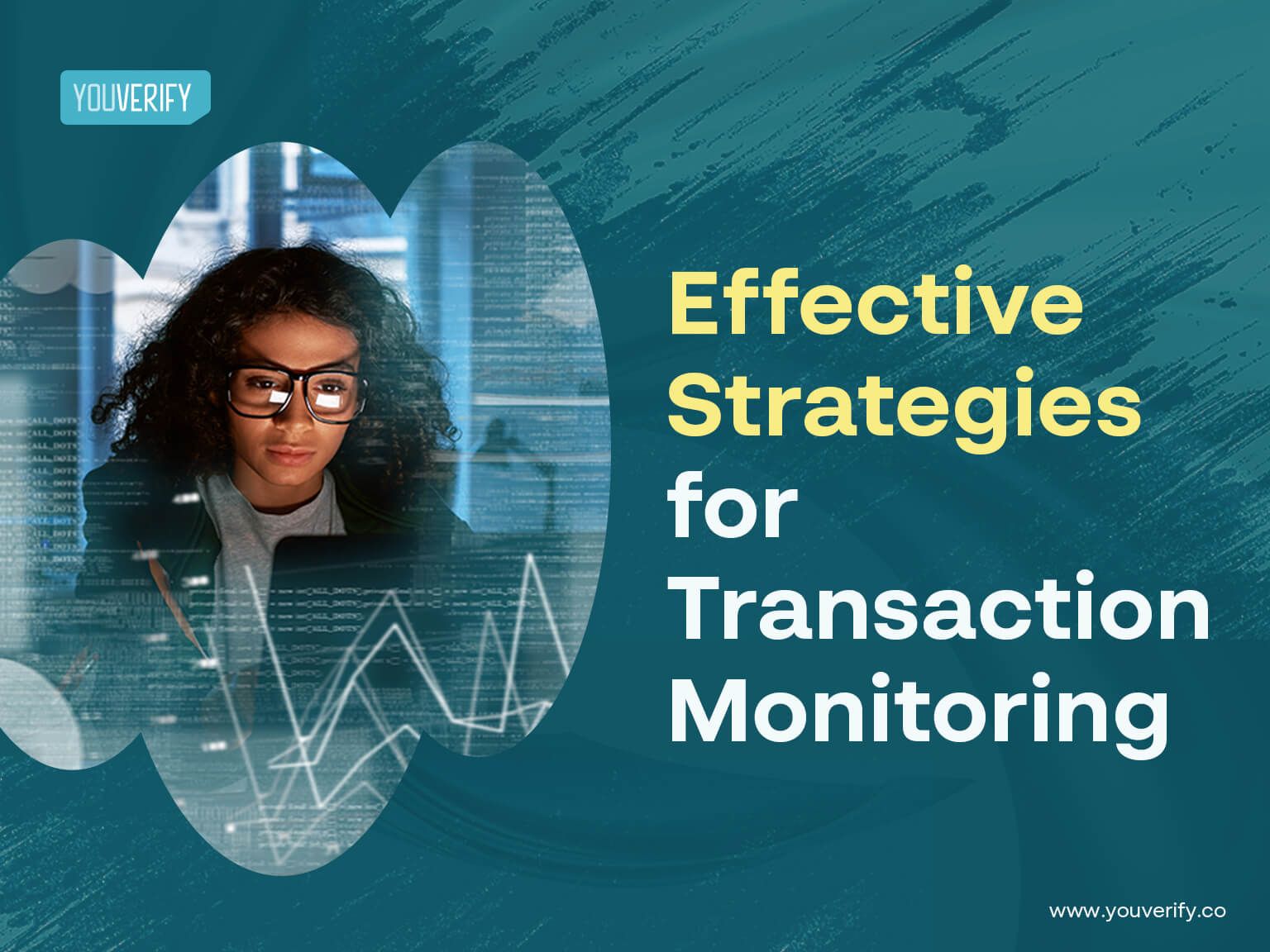 Effective Strategies for Transaction Monitoring