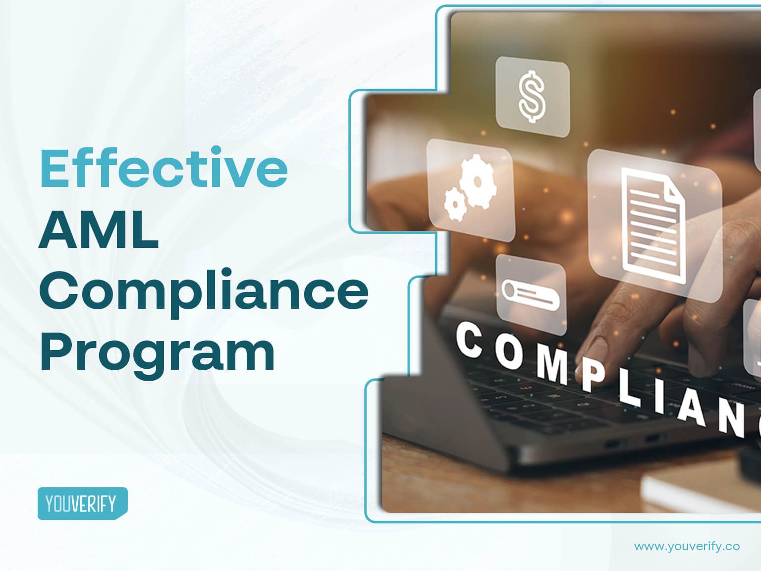 How to Establish an Effective AML Compliance Program Youverify