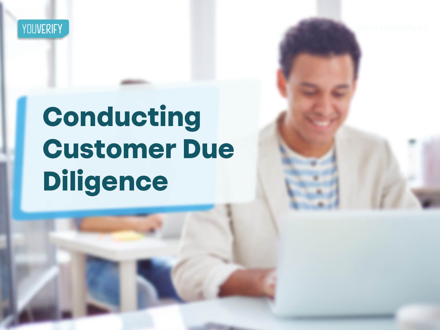 A Practical Approach to Conducting Customer Due Diligence (CDD)