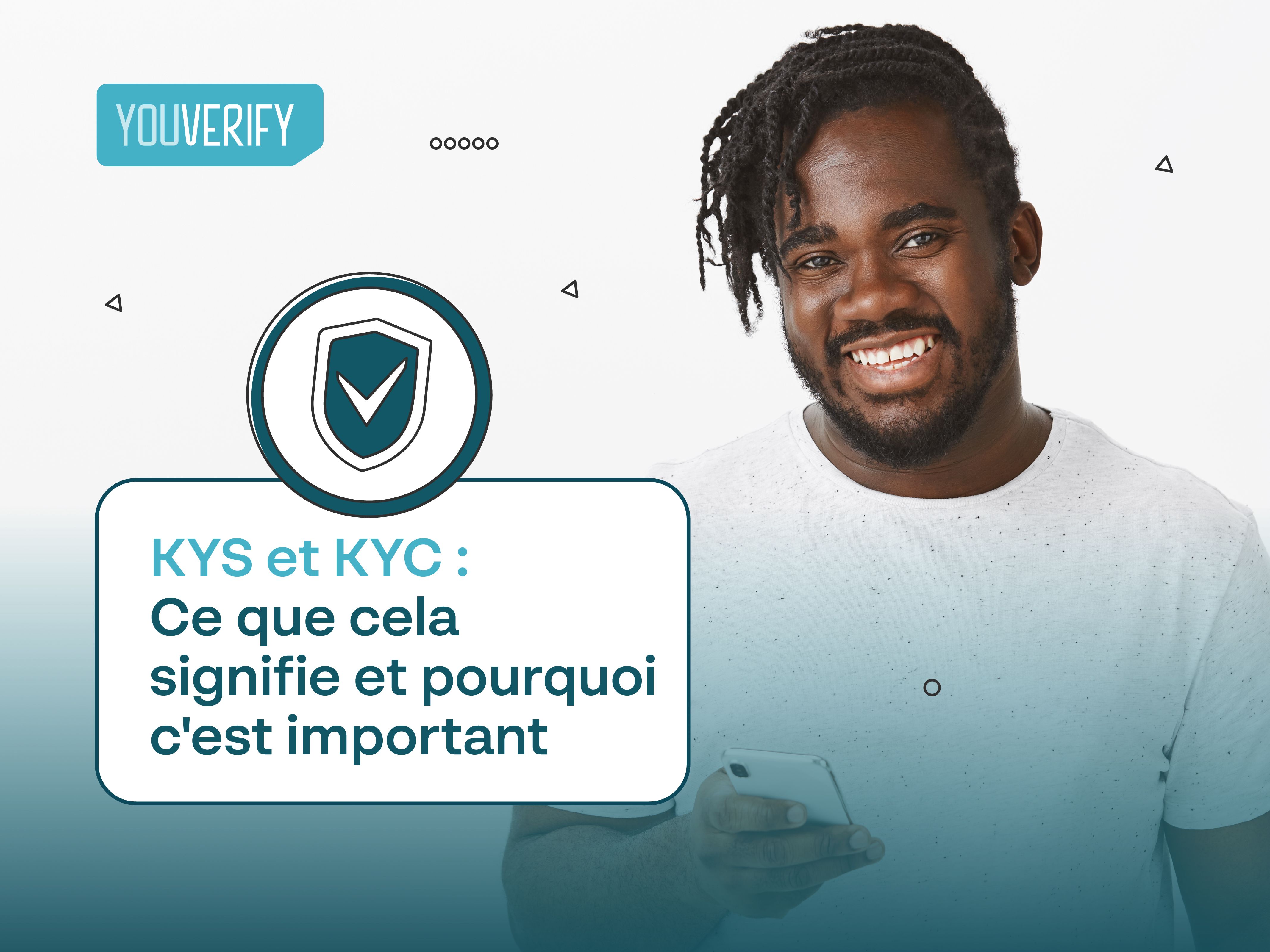 KYS et KYC : ce que cela signifie et pourquoi c'est important