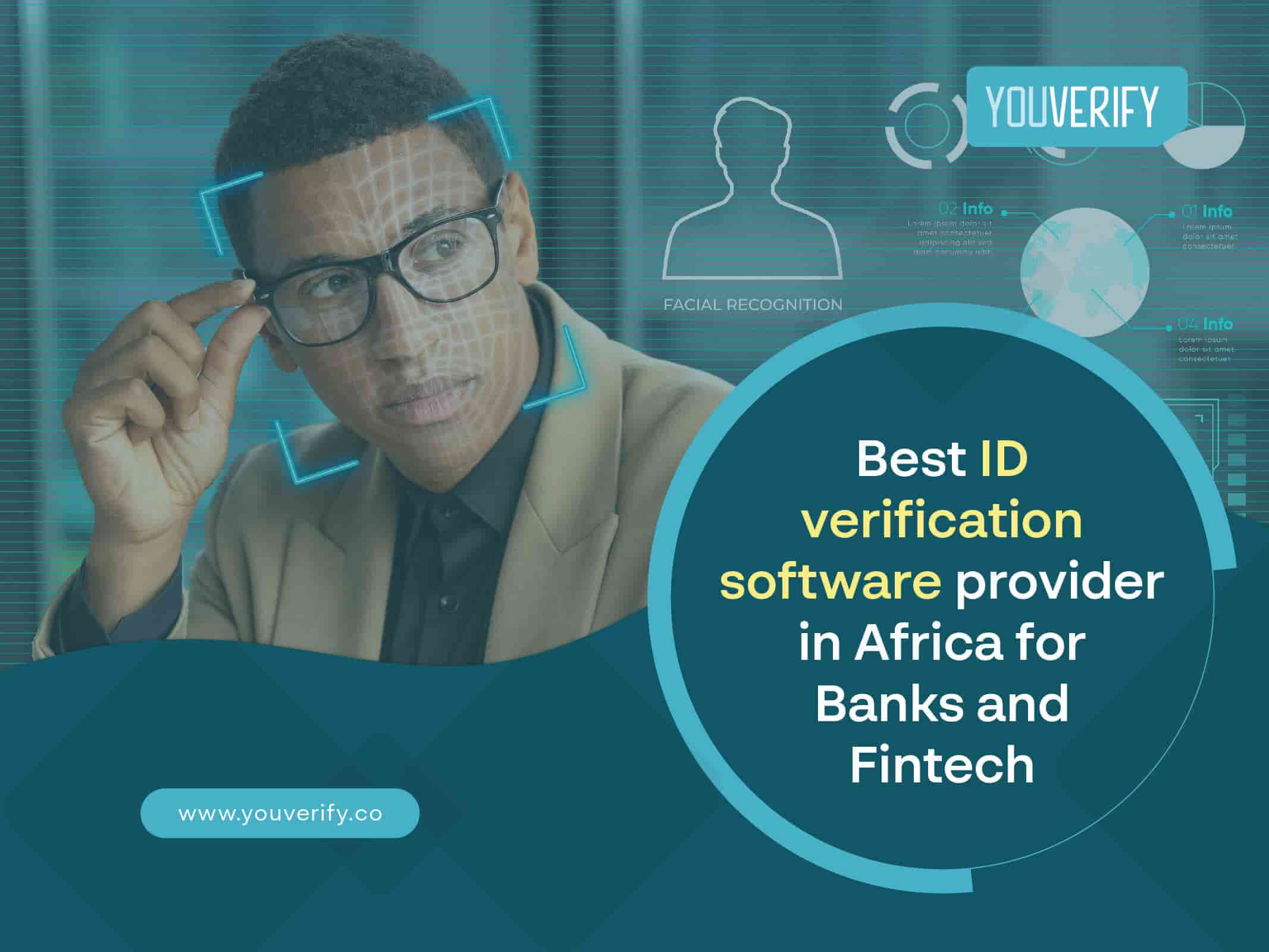 Best ID Verification Software Provider in Africa- Expert Advice