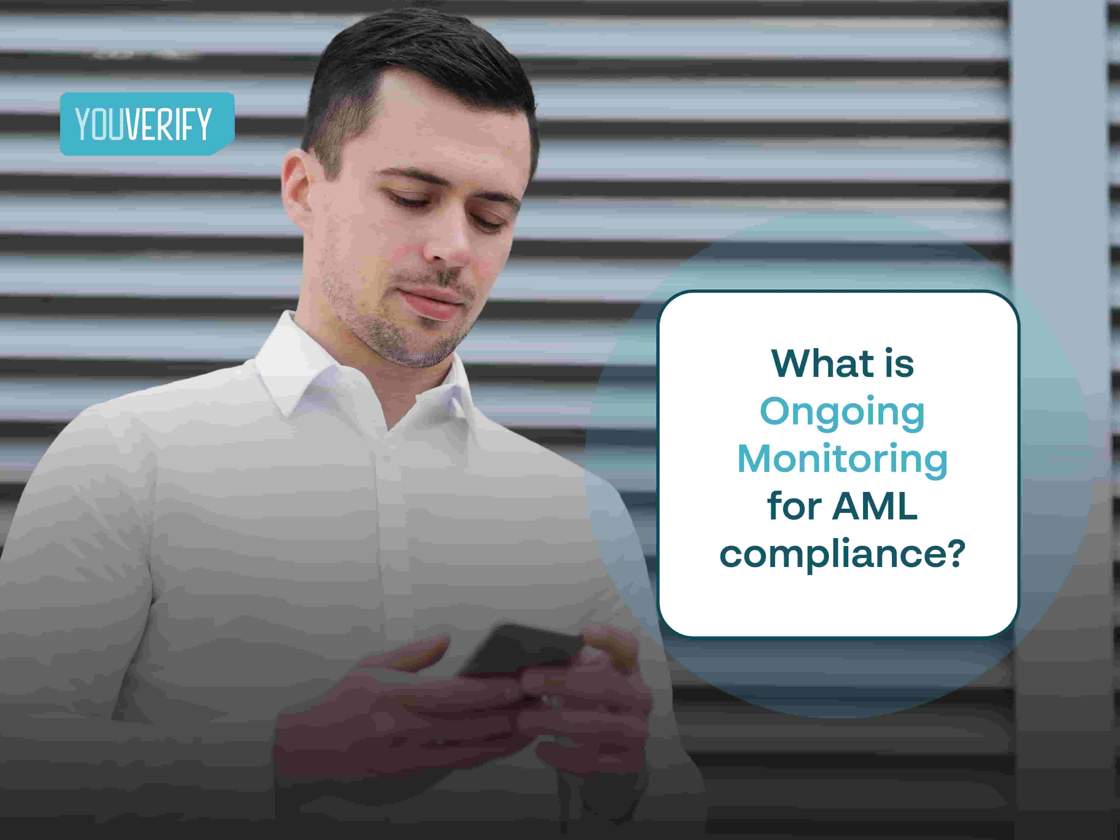 What is Ongoing Monitoring for AML Compliance