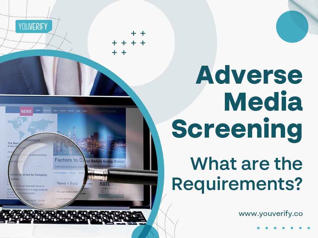 Adverse Media Screening Requirements for Businesses Today