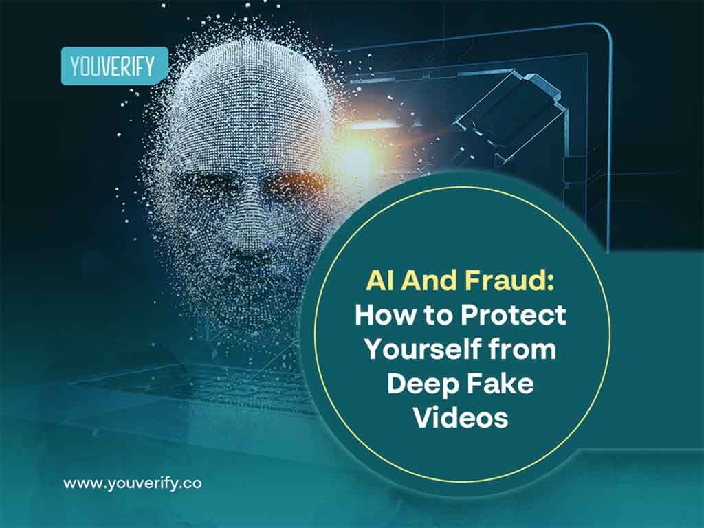AI and Frauds: How to Protect Yourself from Deep Fake Videos