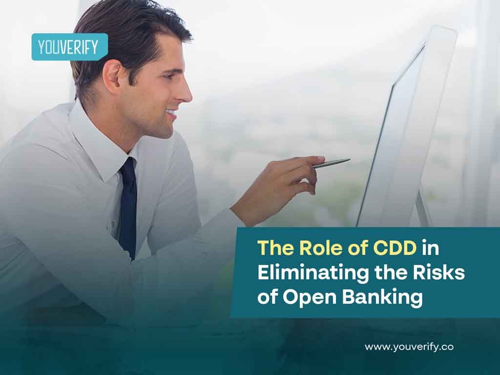 The Role of CDD in Eliminating The Risks of Open Banking