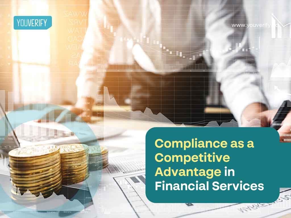 Compliance as a Competitive Advantage in Financial Services