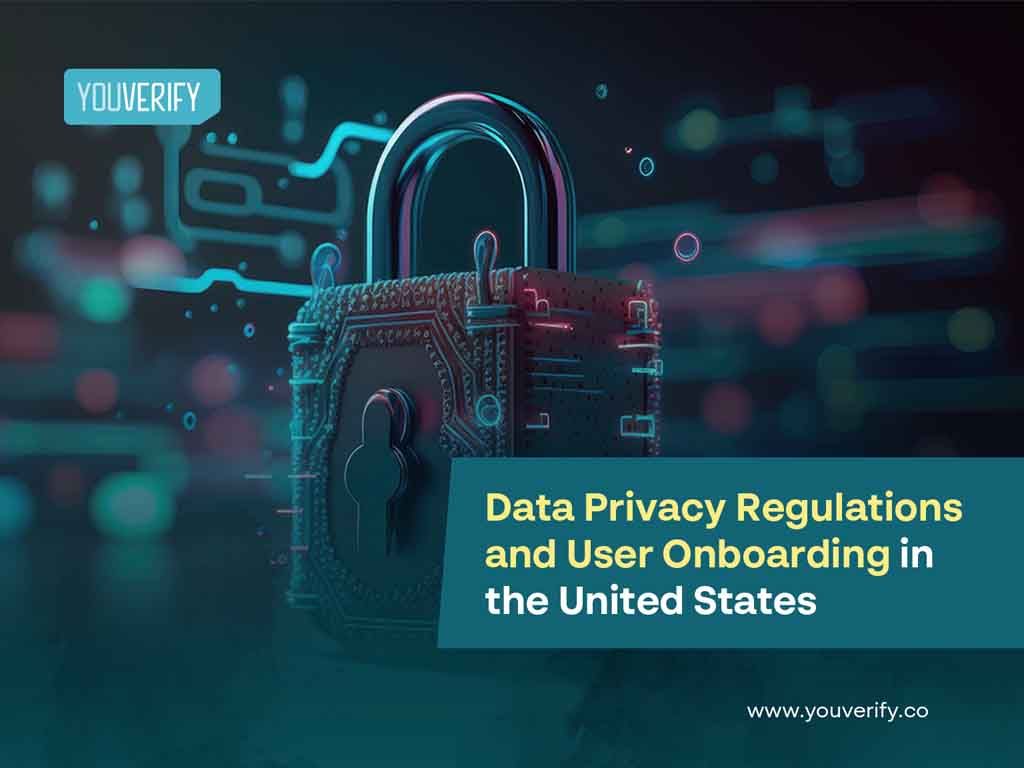 Data Privacy Regulations and User Onboarding in the United States