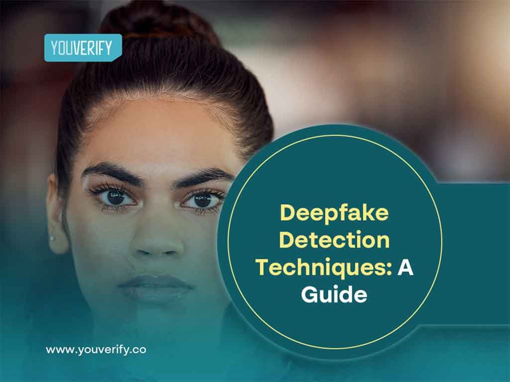 Deepfake Detection Techniques: A Guide