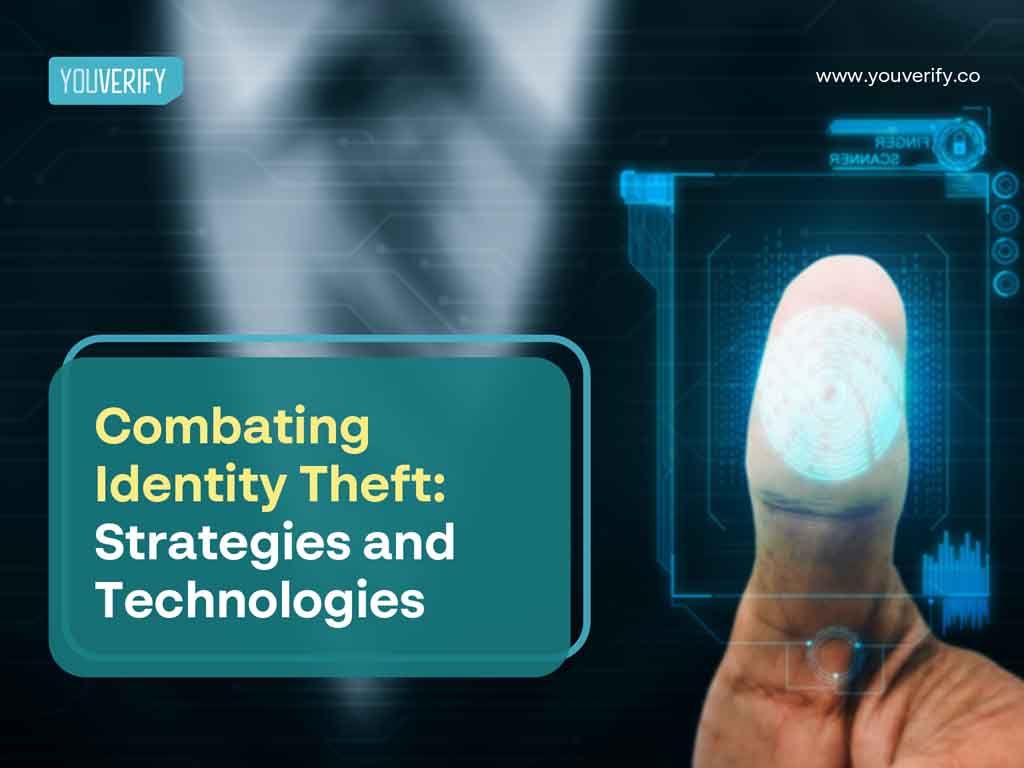 Strategies and Technologies for Businesses Today Combating Identity Theft