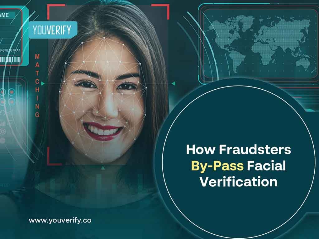 How Fraudsters Bypass Facial Verification