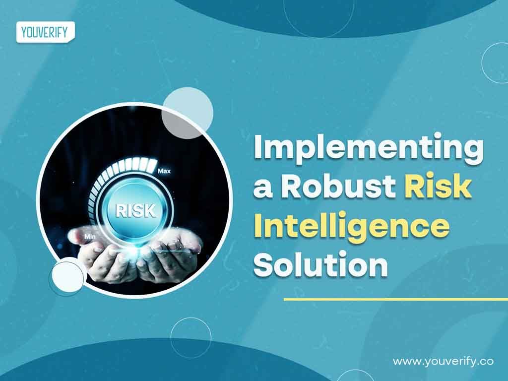 Implementing a Robust Risk Intelligence Solution: Key Steps and Considerations