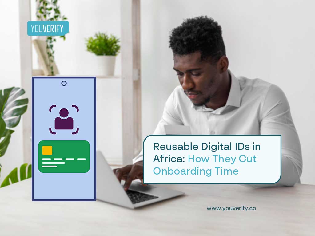 Reusable Digital IDs in Africa: How They Cut Onboarding Time