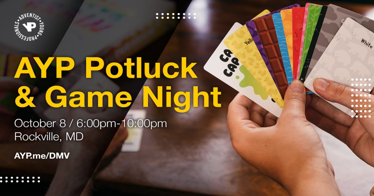 AYP Washington DC Chapter Potluck & Game Night Adventist Young