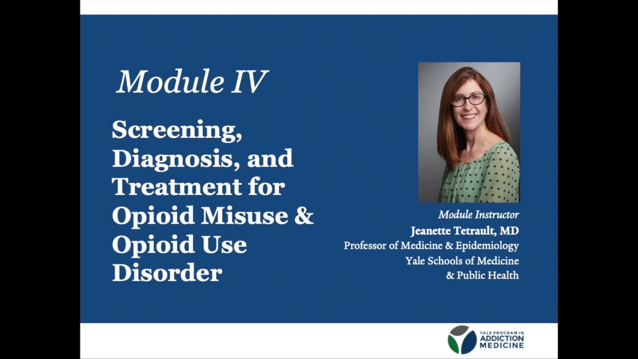 Pain, Opioids, & Worker Wellness Module IV Screening, Diagnosis
