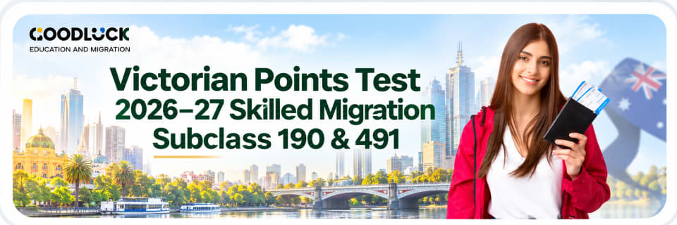 Victorian Points Test 2026–27 | Goodluck Education and Migration