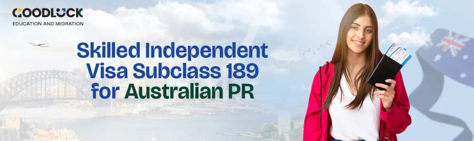 Skilled Independent Visa Subclass 189 for Australian PR