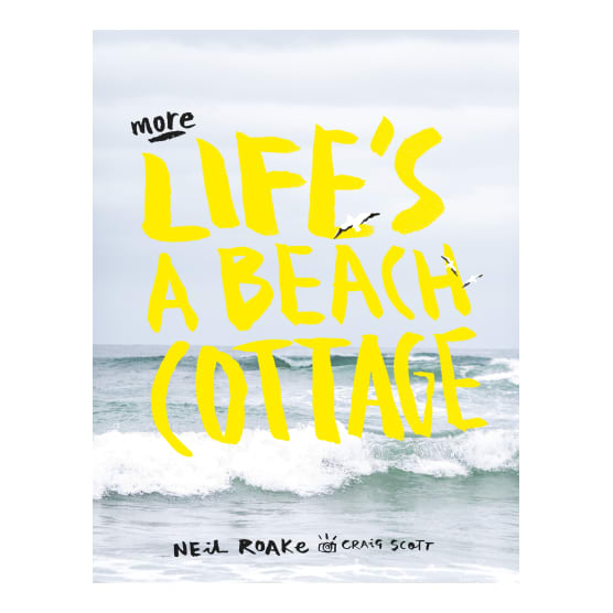 More Lifes A Beach Cottage By Neil Roake Yuppiechef