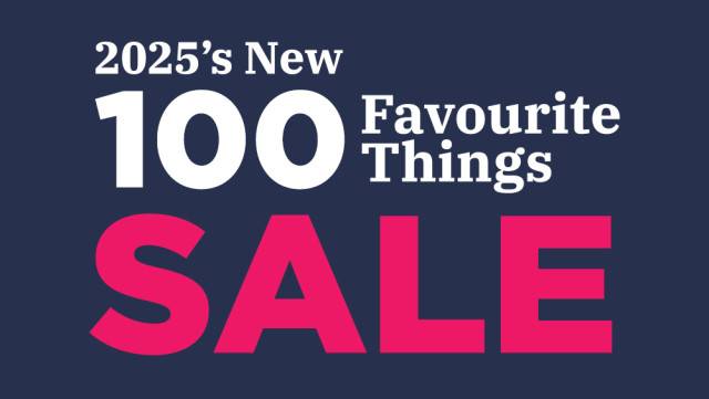 Shop 2025's 100 Favourite Things Sale