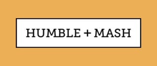 Humble + Mash