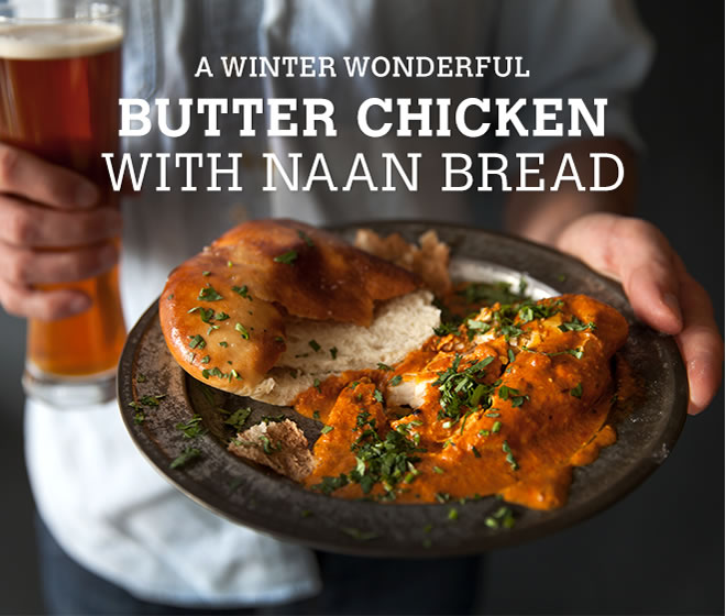 A winter wonderful butter chicken with naan bread