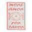 Tavola More Amor Por Favor Tea Towel