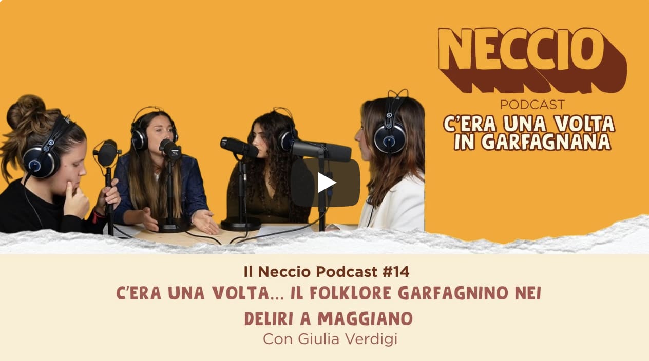 Ep. 4 - C’era una volta… il folklore garfagnino nei deliri a Maggiano con Giulia Verdigi.