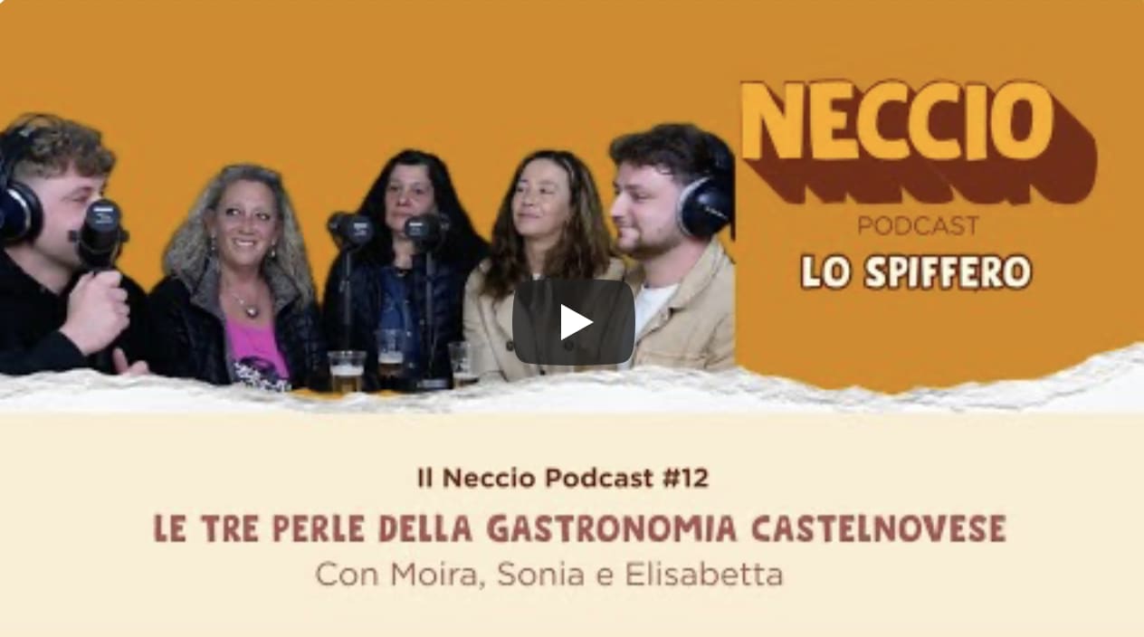Ep. 3 - Le tre perle della gastronomia castelnovese. Con Moira, Sonia e Elisabetta
