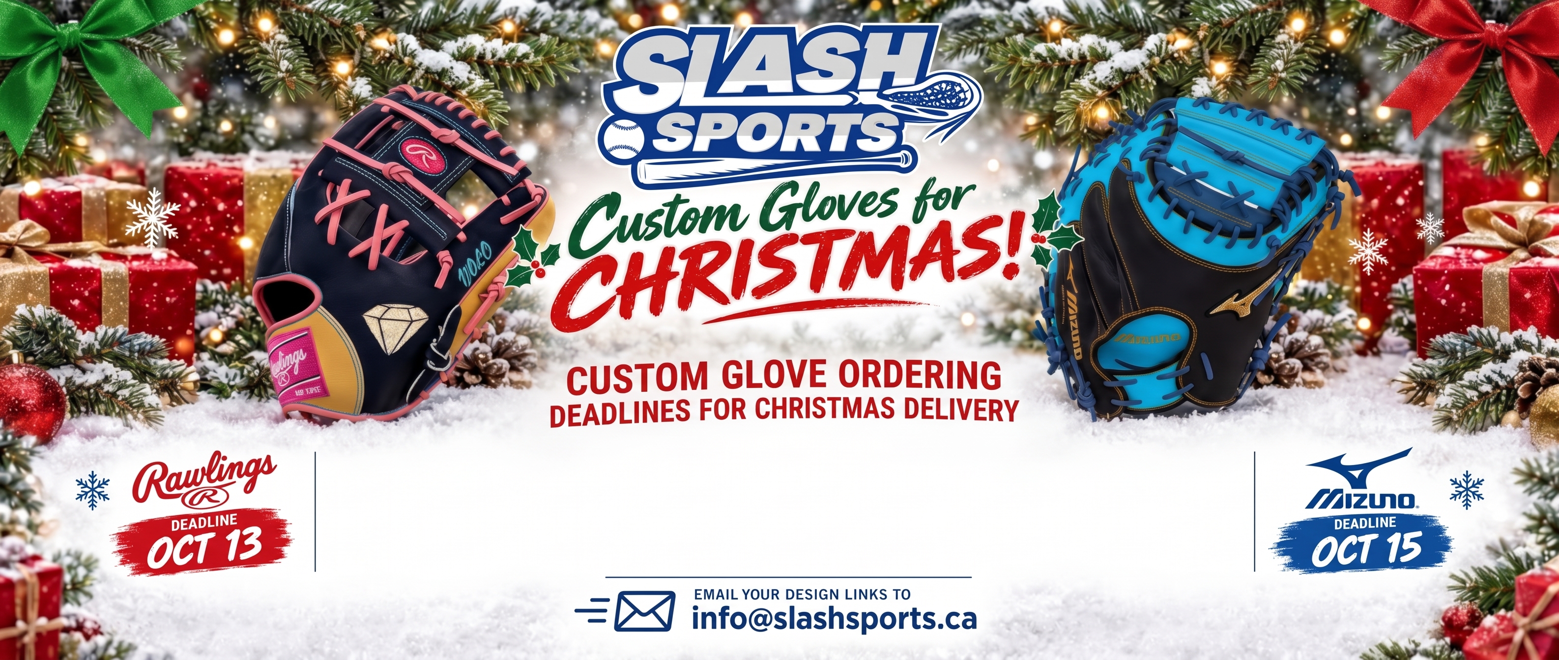 Slash Sports: custom gloves for Christmas. Custom glove ordering deadlines for Christmas delivery - Rawlings October 13, Mizuno October 15. Email your design links to info@slashsports.ca.