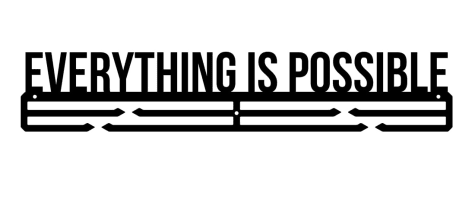 Everything Is Possible Wooden Medal Hanger
