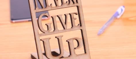 Never Give Up Wooden Phone Stand