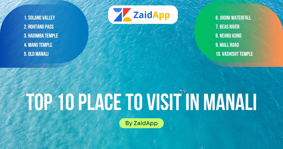 Top 10 Places to Visit in Manali – Best Tourist Attractions & Travel Guide Top 10 Places to Visit in Manali – Best Tourist Attractions & Travel Guide