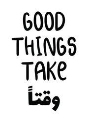ستيكر Good Things Take Wakt STK-94