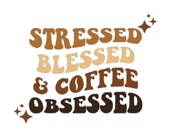 Sticker Stressed Blessed And Coffee Obsessed STK-192