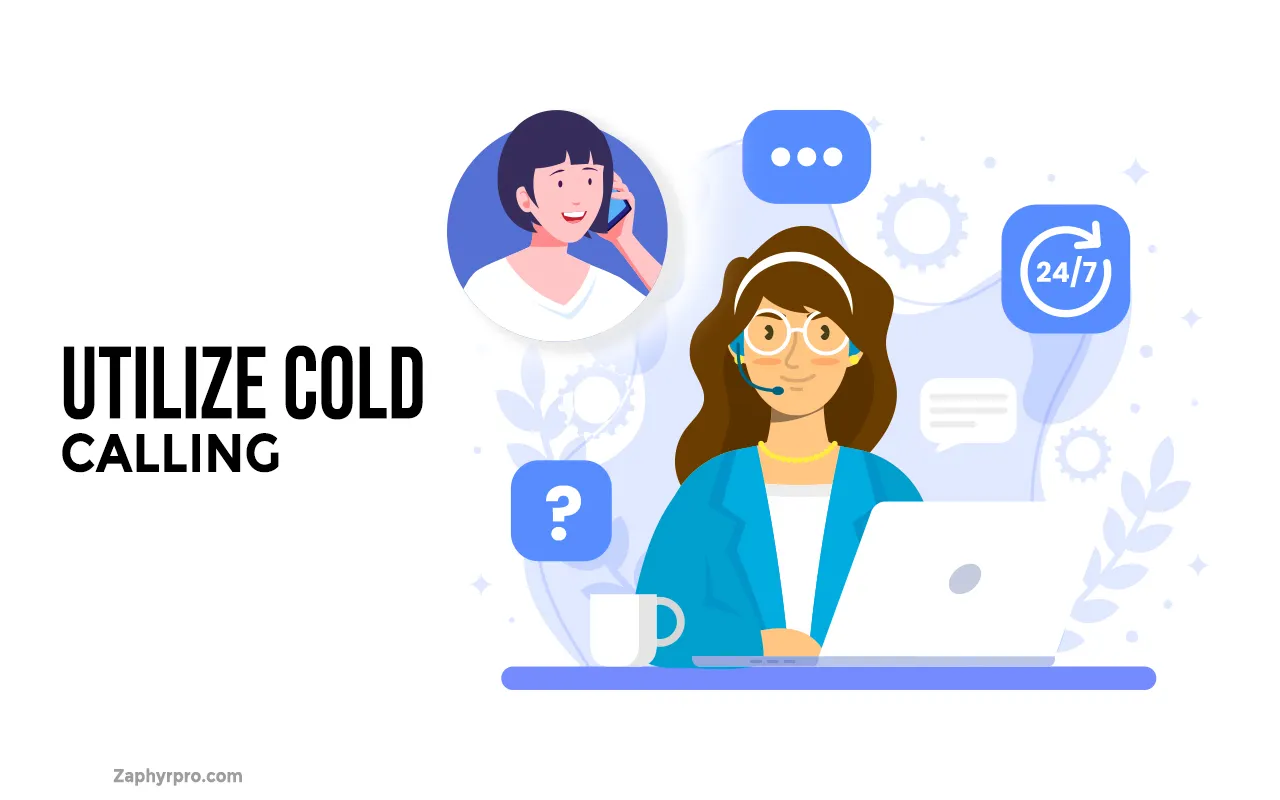 Utilize Cold Calling